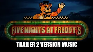 FIVE NIGHTS AT FREDDY'S Trailer 2 Music Version