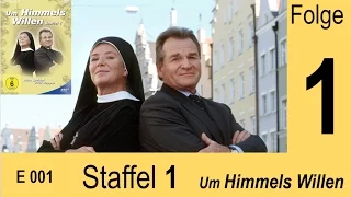 Um Himmels Willen - Urlaub mit Folgen - S01 F01 |001