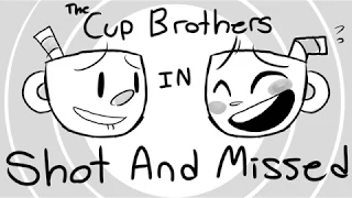 Shot and missed (Cuphead animatic)