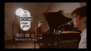 Wake Me Up - Avicii (The Room Music Group cover)