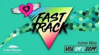 ELENA TANZ - Fast Track | vol 09 - 2019