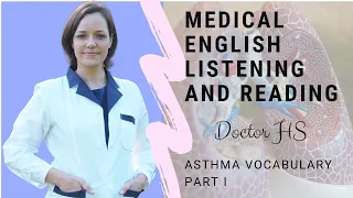 Medical English listening and reading practice lesson.Asthma.S1E7