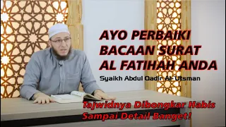 Learn Surah Al Fatiha | Sheikh Abdul Qadir Al-Utsmani (English Subtitle)