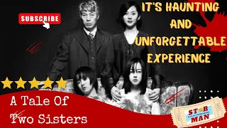 It's a Haunting and Unforgettable Experience From Korean Horror Movie "A Tale Of Two Sisters"