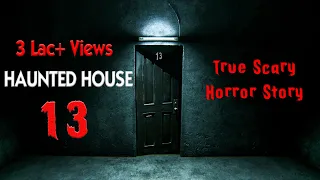 Haunted House 13 Hindi Short Film | 9D Production