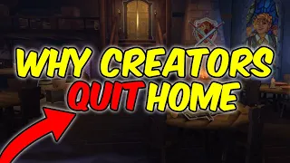 Why Creators Quit HOME