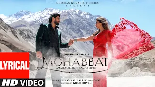 Mohabbat (Lyrical) Amaal Mallik, Aamna Sharif | Vayu | Krish Trivedi | Bhushan Kumar