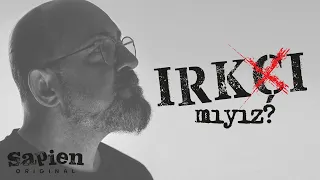 Irkçı mıyız? Irçılık ne demek? | Sinan Canan ile Büyük Sorular