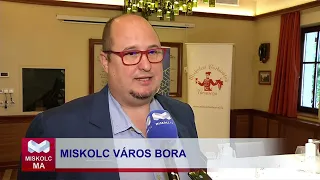 Miskolc Ma 2024.05.17.: Idén is megválasztották Miskolc város borát