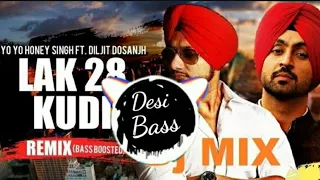 Lak 28 kudi da - Honey Singh & Diljit Dusanjh new song || [ Bass Boosted ] ||