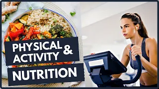 Why is Physical Activity & Nutrition Important?