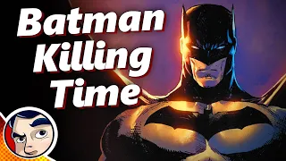 Batman Killing Time - Full Story