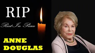 The Life And Sad Ending of Anne Douglas | Rest In Peace Legend |