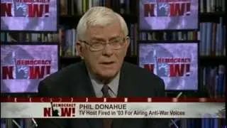 Phil Donahue on His 2003 Firing From MSNBC, When Liberal Network Couldn't Tolerate Antiwar Voices