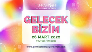 Genç Kadın Kariyer Zirvesi  26 Mart 2022