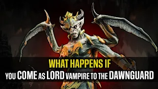 Skyrim ٠ What Happens If You Come As Lord Vampire To The Fort Dawnguard