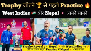 Nepal vs West Indies A trophy reveal after good practice before match , india. media reaction