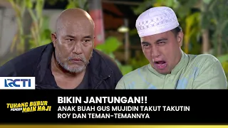 NGAKAK BANGET!! Roy Dan Kawannya Lari Ditakutin | TUKANG BUBUR PENGEN NAIK HAJI | EPS 157 (1/4)