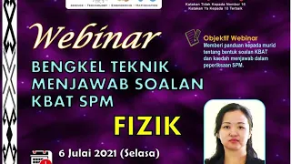 WEBINAR BENGKEL TEKNIK MENJAWAB SOALAN KBAT SPM FIZIK | JPN SABAH