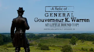 A Relic of GENERAL GOUVERNEUR K. WARREN at Little Round Top!!! | American Artifact Episode 29
