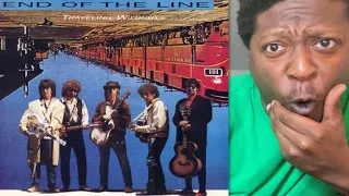 HIP HOP Fan REACTS To The Traveling Wilburys - End Of The Line (The Traveling Wilburys REACTION)
