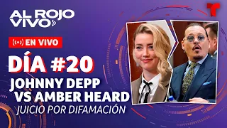 Johnny Depp vs Amber Heard: Juicio por difamación (Día #20) | Al Rojo Vivo | Telemundo