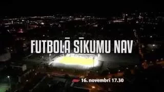 ''Futbolā sīkumu nav''- treileris filmai par Latvijas izlases iekļūšanu Euro 2004