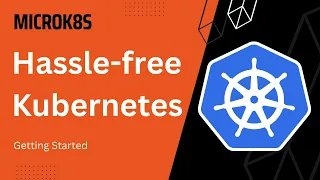 MicroK8s - Hassle-free Kubernetes - Intro