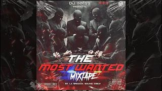 Most Wanted MixTape by Dj Inniss
