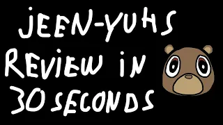 Jeen-Yuhs: a Kanye West Trilogy Review in 30 Seconds.
