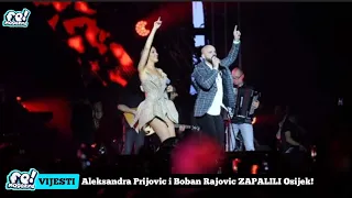 Aleksandra Prijovic i Boban Rajovic ZAPALILI Arenu Osijek!