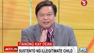 Itanong kay Dean | Sustento ng illegitimate child