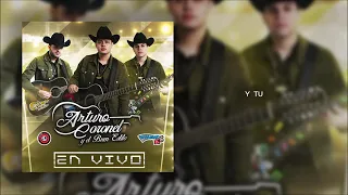 Arturo Coronel Y El Buen Estilo - Y Tu (En Vivo 2020)