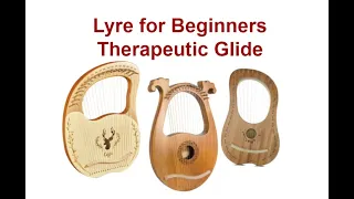 How to Play the Lyre Using Therapeutic or Glide Style