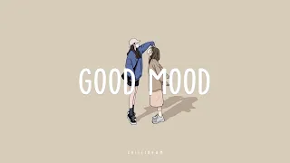 【 playlist 】ポップミュージックはあなたの気分を引き上げます - Good Mood  ~ Chillin 4AM