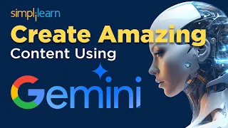 Content Creation Using Google Gemini | Gemini AI Tutorial For Beginners | Simplilearn