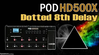 POD HD500X DELAY / Dotted 8th - Colcheia Pontuada (Worship, U2 / Pink Floyd style).