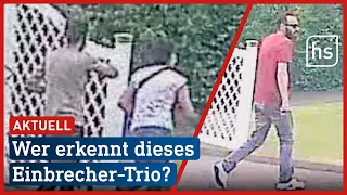 Überwachungskamera filmt 16-Minuten-Einbruch in Wohnhaus | hessenschau