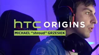 HTC Origins | shroud