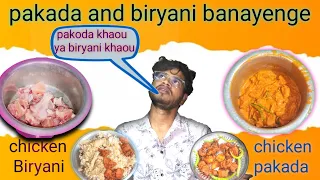 Zubair ki recipe 😋 chicken pakoda and biryani 🍗 95 Zubair Vlog