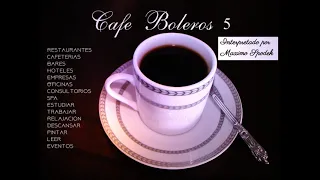 CAFE BOLEROS 5 MUSICA AMBIENTAL AGRADABLE Y SUAVE, EMPRESAS HOTELES RESTAURANTES CAFETERIAS EVENTOS