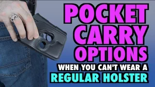 Pocket Carry Options (When You Can't Wear Holsters)