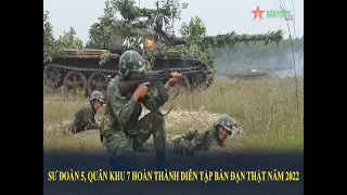 Sư đoàn 5, Quân khu 7 hoàn thành diễn tập bắn đạn thật năm 2022