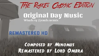 The Rake: Classic Edition - Original Day Music (HD Remaster no SFX) | Winds of Fjords Remix