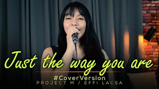 Billy Joel - Just the way you are | Project M Acoustic Cover Featuring Effi Lacsa