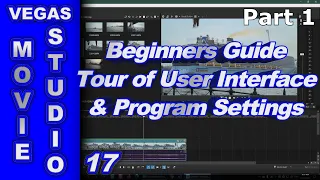 Vegas Movie Studio Platinum 17 Beginners Guide 1/6 (User Interface)