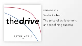 #78 – Sasha Cohen: The price of achievement, and redefining success