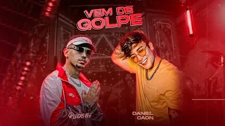 VEM DE GOLPE - DJ LUCAS BEAT & DANIEL CAON