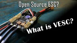 What is VESC? Why you should use it in Your Projects! | Open Source ESC