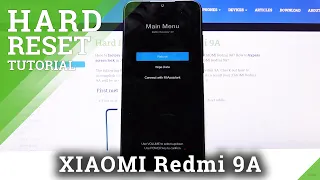 How to Hard Reset Xiaomi Redmi 9A – Bypass Screen Lock / Factory Reset